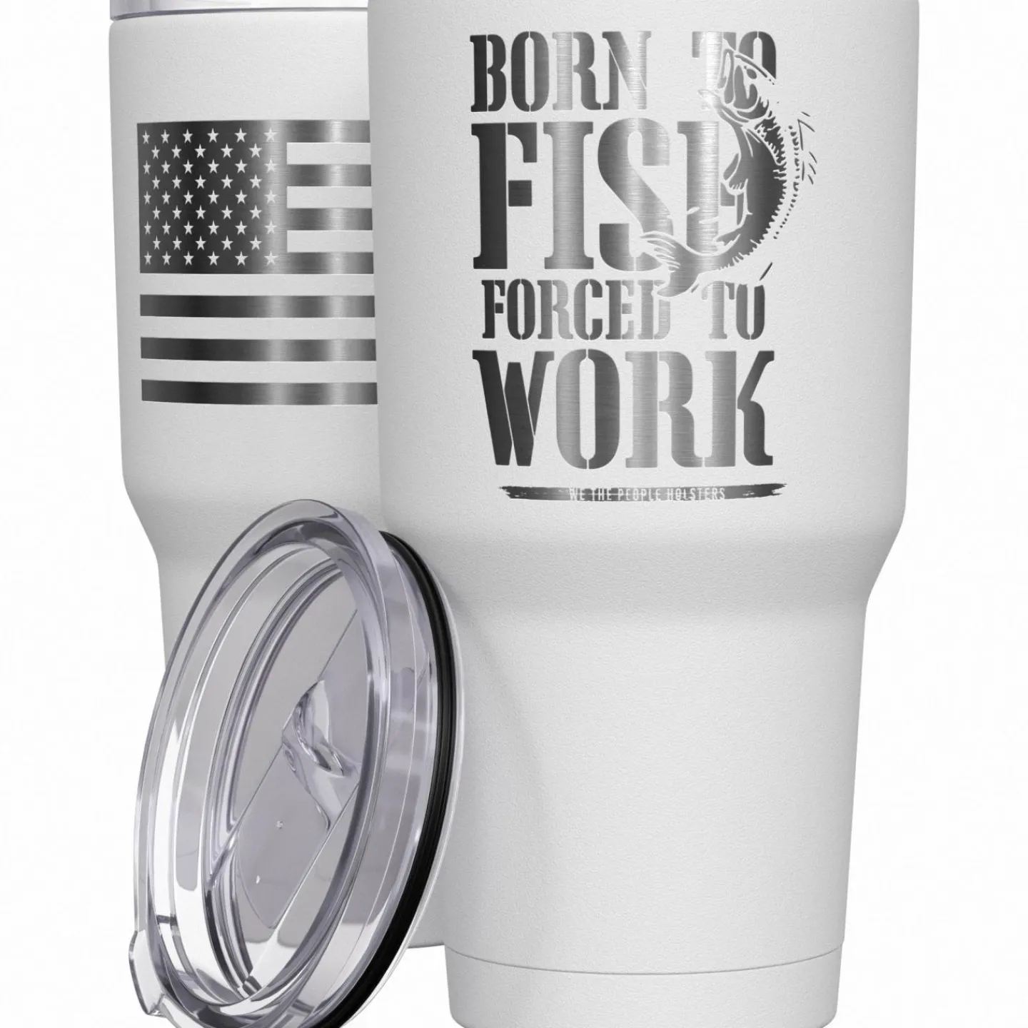 We The People Holsters Born To Fish Forced to Work Stainless Steel Tumbler Outlet