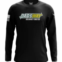 We The People Holsters Dad's Way Long Sleeve Shirt Black