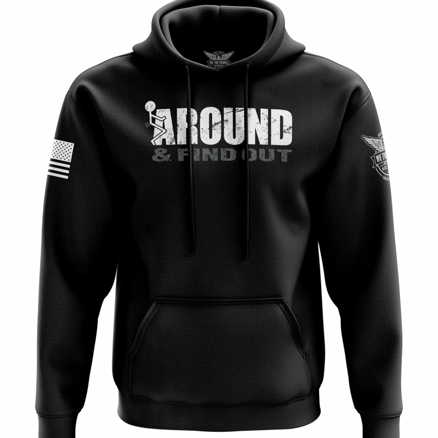 We The People Holsters F Around & Find Out Hoodie Black Best