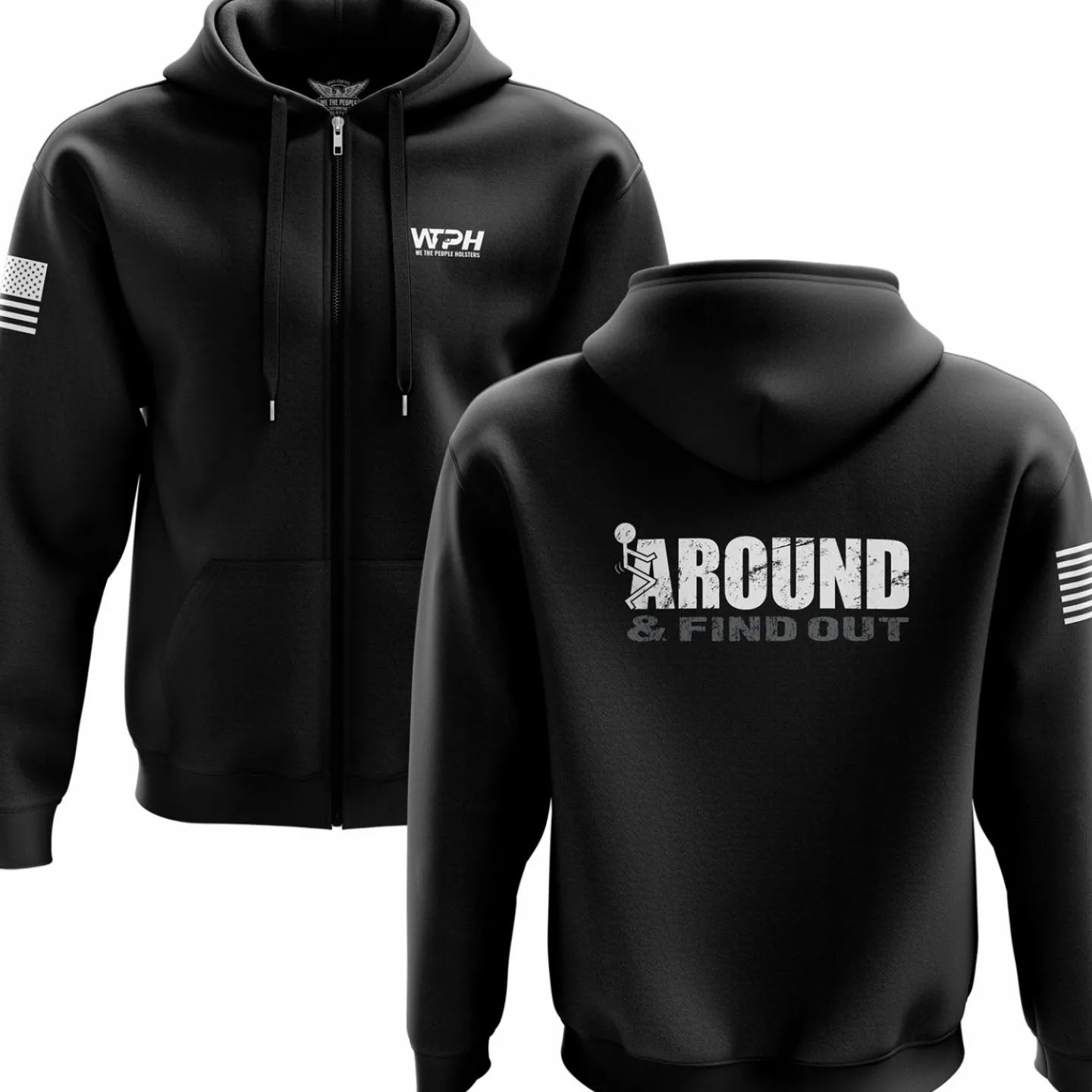 We The People Holsters F Around & Find Out Zip Up Hoodie Black