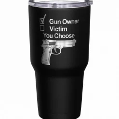 We The People Holsters Gun Owner or Victim? You Choose Stainless Steel Tumbler Discount