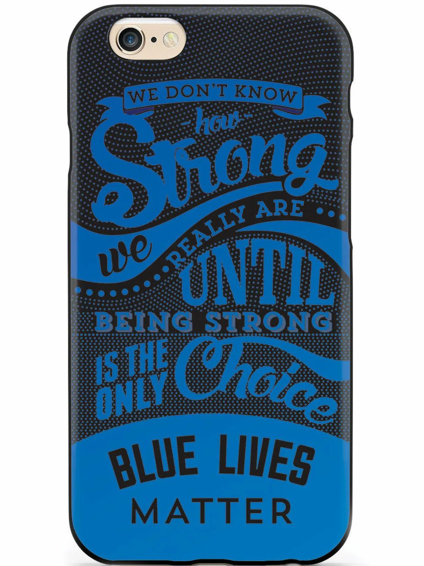 We The People Holsters How Strong - Blue Lives Matter - Black Case Hot