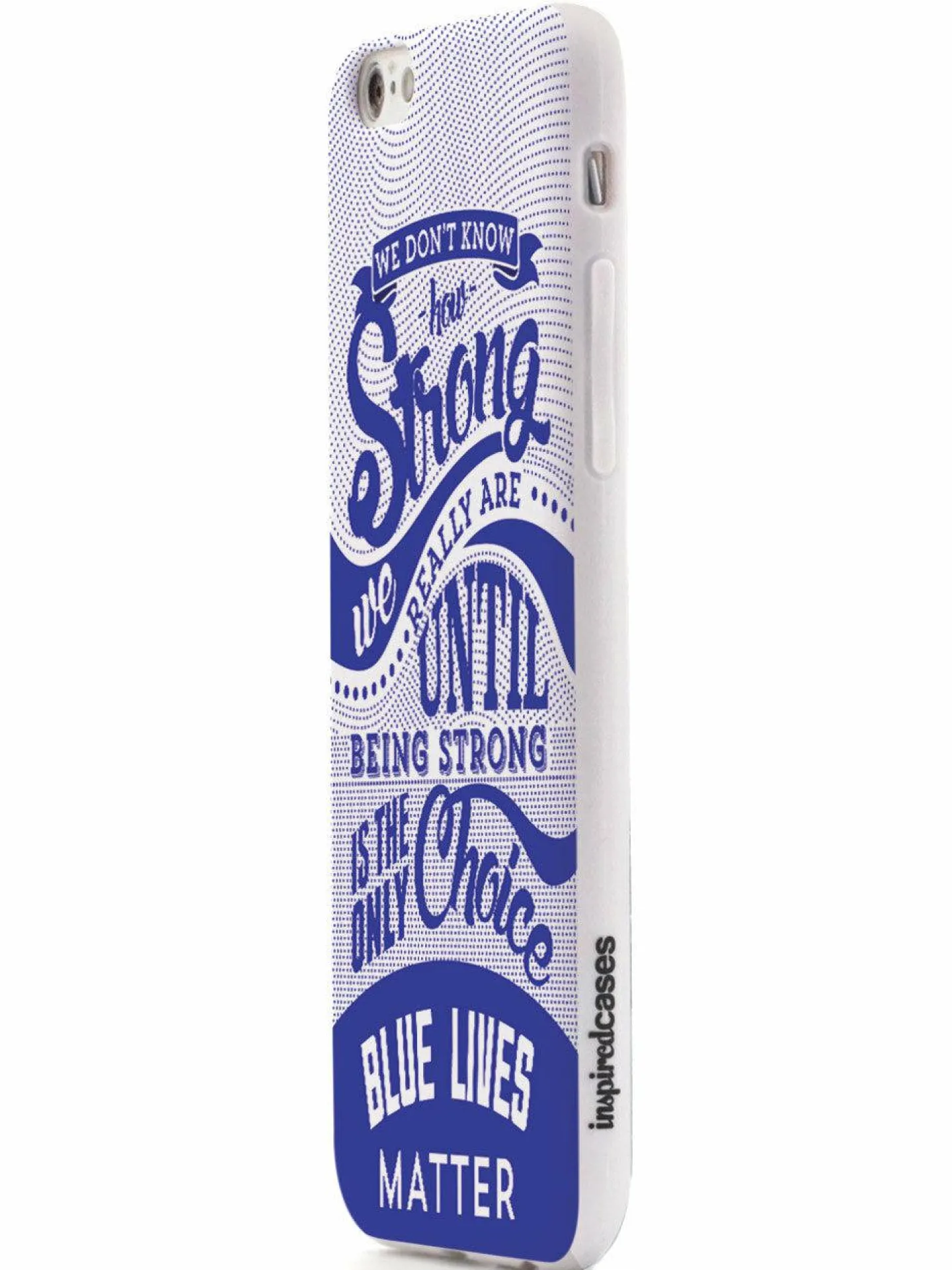 We The People Holsters How Strong - Blue Lives Matter - White Case