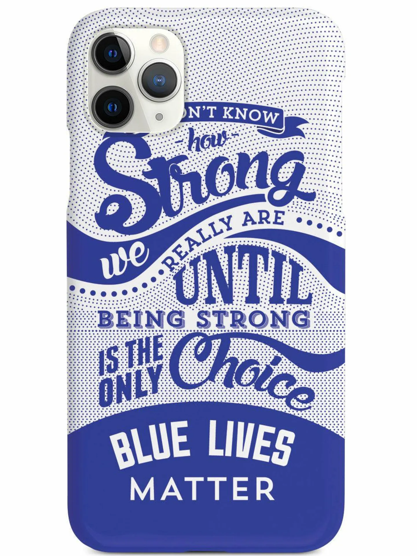 We The People Holsters How Strong - Blue Lives Matter - White Case
