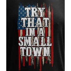 We The People Holsters Try That in a Small Town Long Sleeve Shirt Black