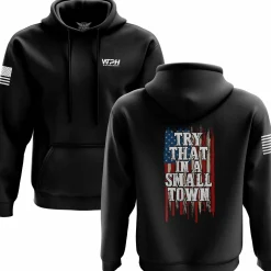 We The People Holsters Try That in a Small Town Hoodie Black