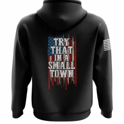 We The People Holsters Try That in a Small Town Hoodie Black