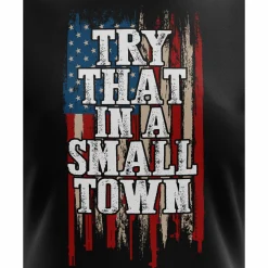 We The People Holsters Try That in a Small Town Women's Short Sleeve Shirt Black Sale